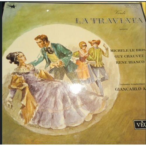 Verdi - La Traviata : Michèle Le Bris - Guy Chauvet - René Bianco - Orchestre : Giancarlo Amati - Disque Vinyle