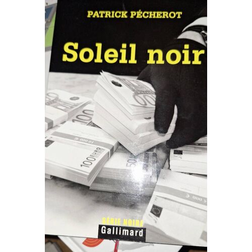 Soleil Noir De Patrick Pecherot