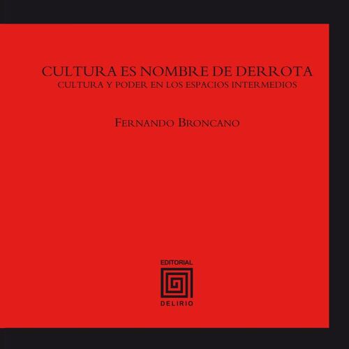 Cultura Es Nombre De Derrota