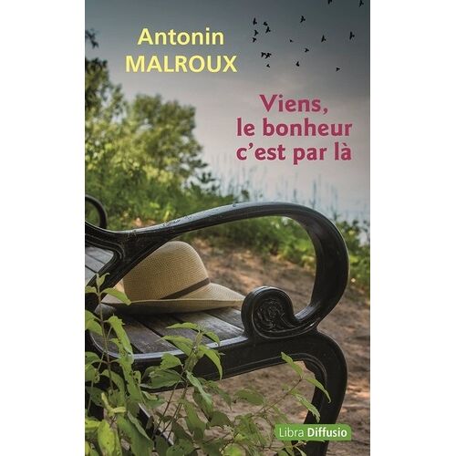 Viens, Le Bonheur C'est Par Là