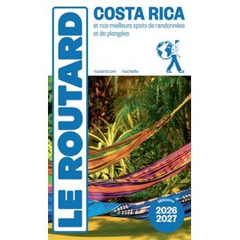Costa Rica - Guide Du Routard 2026-2027