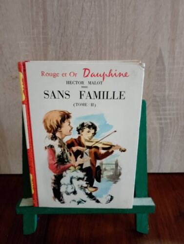 Sans Famille Tome 2, Rouge Et Or Dauphine