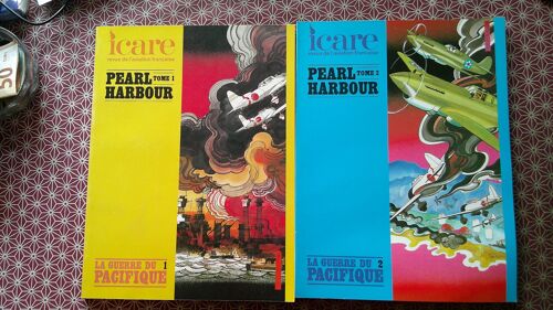 Icare N°98 Et 114 - Pear Harbour - La Guerre Du Pacifique Tomes 1 Et 2 Edition S.N.P.L. 1981 - 1985