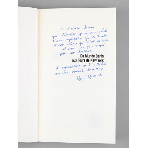 Du Mur De Berlin Aux Tours De New York. Douze Ans Pour Changer De Siècle [ Livre Signé Par L'auteur - Envoi À Maurice Druon ]