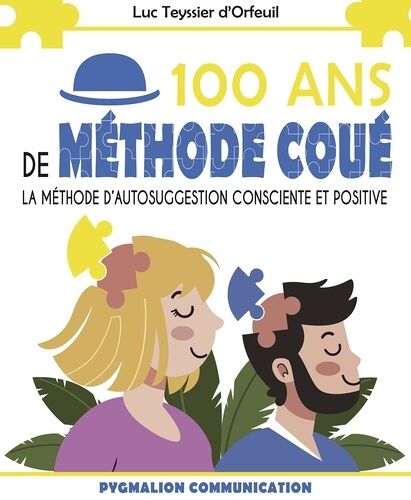 100 Ans De Méthode Coué