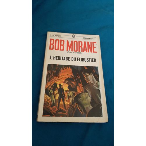 Bob Morane - Aventure N° 6 L'Héritage Du Flibustier _ Type 8 _ Roman _ Rare