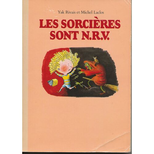 Ecole Des Loisirs - Les Sorcieres Sont N.R.V.