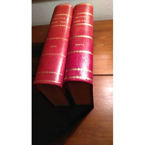 Lecture Pour Tous. Revue Mensuelle. 4ème Et 5ème Années. 2 Volumes. De Octobre 1901 À Septembre 1903.