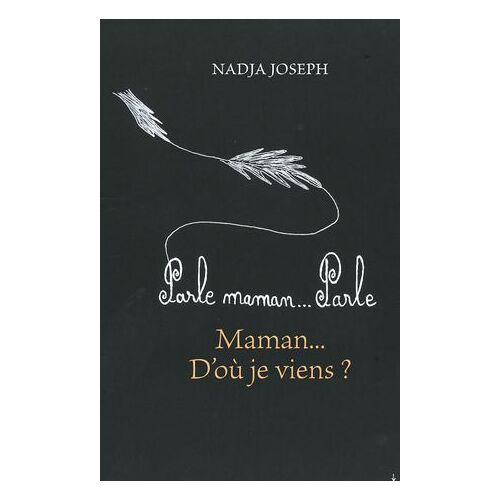 Parle, Maman Parle