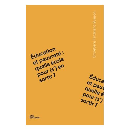 Éducation Et Pauvreté : Quelle École Pour (S') En Sortir ?