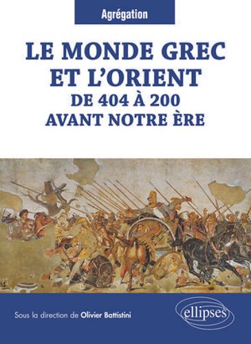 Le Monde Grec Et L'orient De 404 À 200 Avant Notre Ère