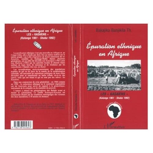 Épuration Éthnique En Afrique - Les Kasaïens, Katanga 1961-Shaba 1992