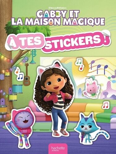Gabby Et La Maison Magique - A Tes Stickers !