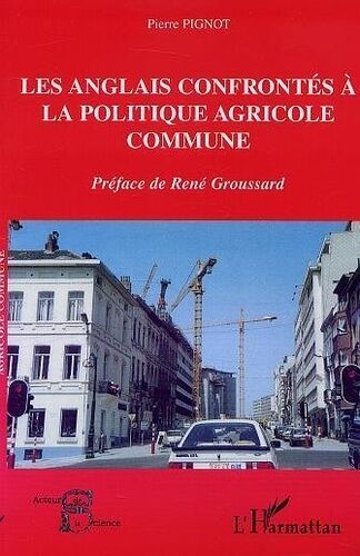 Les Anglais Confrontes A La Politique Agricole Commune