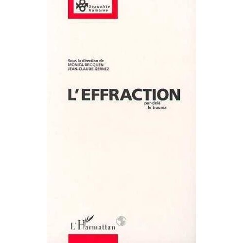 L'effraction Par-Delà Le Trauma