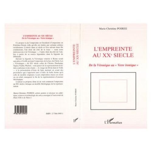 L'empreinte Au Xxe Siècle - De La Véronique Au "Verre Ironique