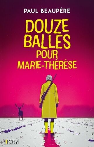 Douze Balles Pour Marie-Thérèse