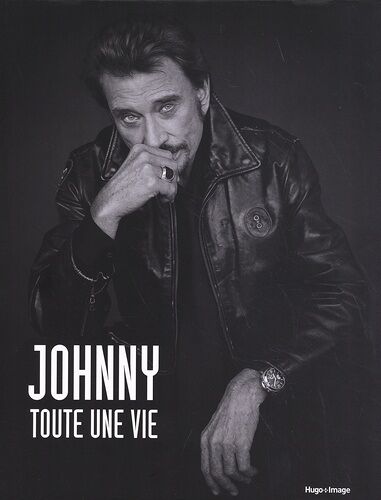 Johnny, Toute Une Vie