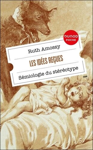 Les Idées Reçues - Sémiologie Du Stéréotype