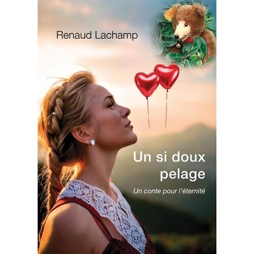 Un Si Doux Pelage - Un Conte Pour L'éternité