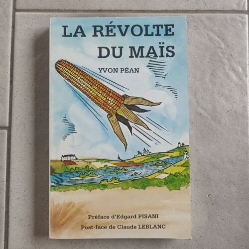 La Révolte Du Mais ( Yvon Péan )