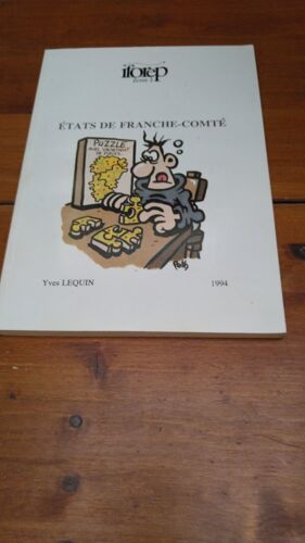 Etats De Franche-Comte Par Yves Lequin. (Iforep, Institut De Formation,De Recherche Et De Promotion).