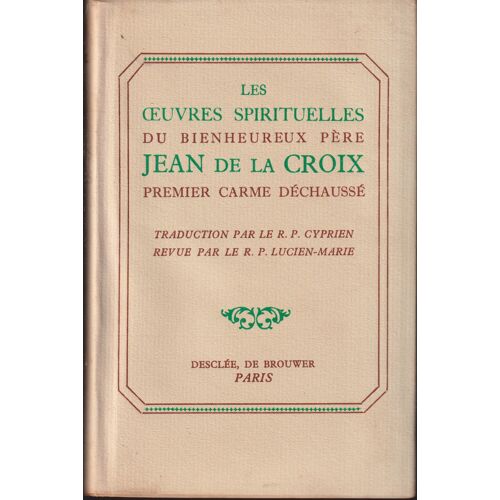"Les Oeuvres Spirituelles", Jean De La Croix, Desclée De Brouwer, 1949