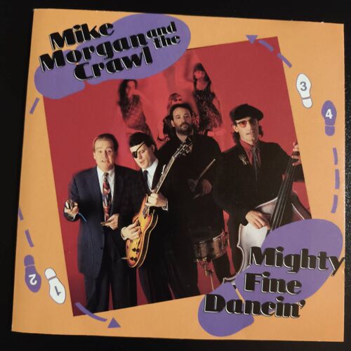 Mike Morgan & The Crawl - Mighty Fine Dancin