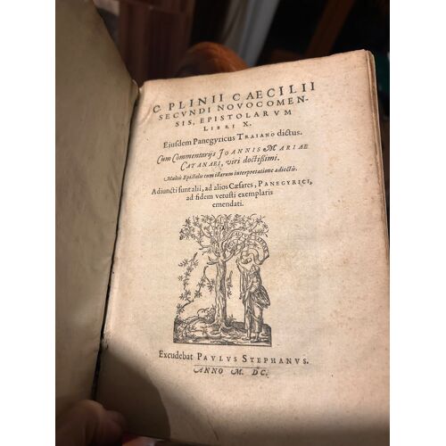 Renaissance  : (Pline) Plinii Caecilii Secundi, Epistolarum Libri X /  Panegyricus, 1600