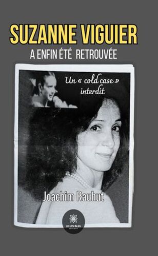 Suzanne Viguier A Enfin Été Retrouvée