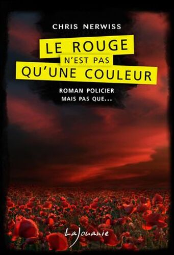 Le Rouge N'est Pas Qu'une Couleur