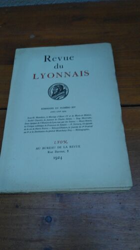 Revue Du Lyonnais,N° Xiv, Avril-Juin 1924, Au Bureau De La Revue, Lyon.