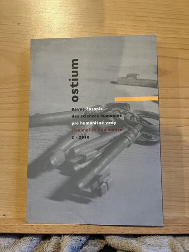 Revue Ostium N°2 2018 L'Animal Et L'Animalité Revue Sciences Humaines