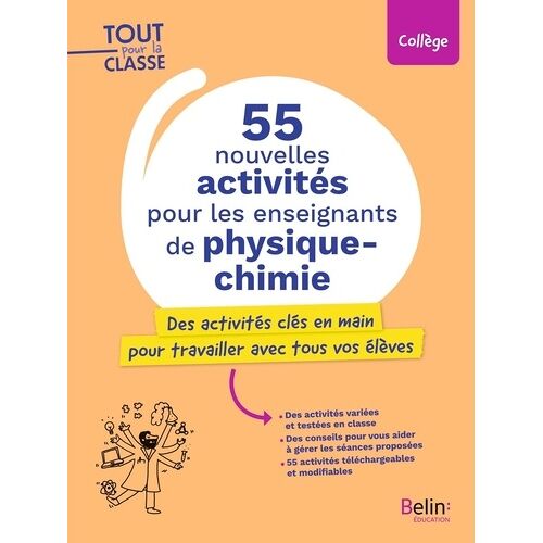55 Nouvelles Activités Pour Les Enseignants De Physique-Chimie - Des Activités Clés En Main Pour Travailler Avec Tous Vos Élèves