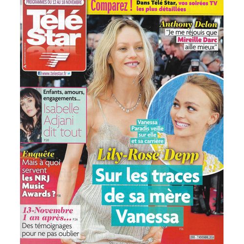 Tele Star N°2093 12/11/2016 Lily-Rose Depp& Vanessa Paradis/ Isabelle Adjani/ Brad Pitt/ Patricia Kaas/ Anthony Delon/ Nrj Music Awards