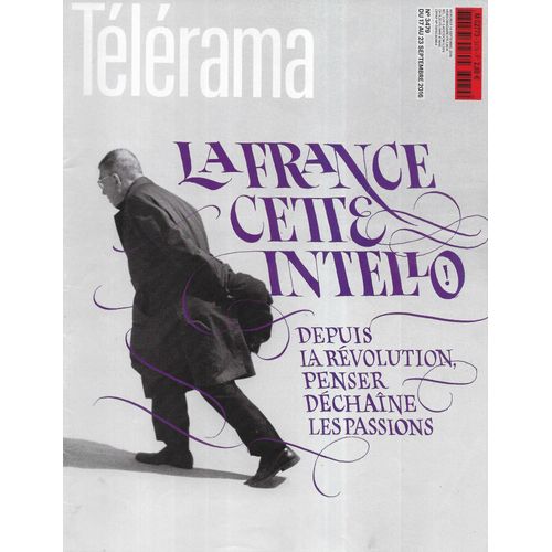 Telerama N°3479 17/09/2016 Pensée Française: La France, Cette Intello/ Rap Français/ Nick Cave/ Spécial Vin/ Judith Chemla/ Laurent Jeanpierre