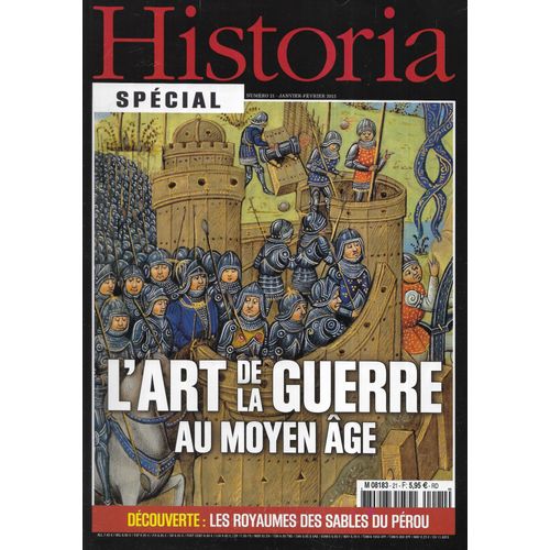 Historia Spécial N°21h Janvier-Février 2015 Dossier: L'Art De La Guerre Au Moyen Âge/ Les Royaumes Des Sables Du Pérou