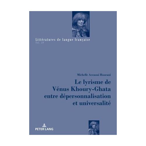 Le Lyrisme De Vénus Khoury-Ghata Entre Dépersonnalisation Et Universalité