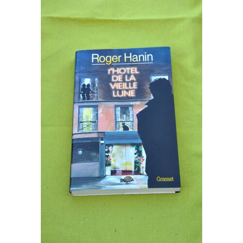 "L'Hôtel De La Vieille Lune" De Roger Hanin