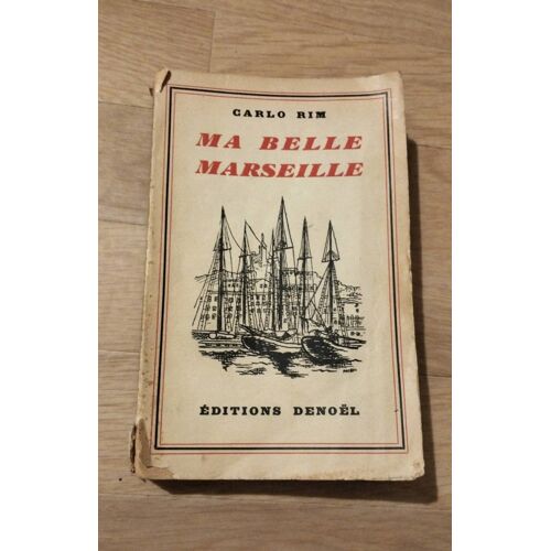 Ma Belle Marseille (Carlo Rim)