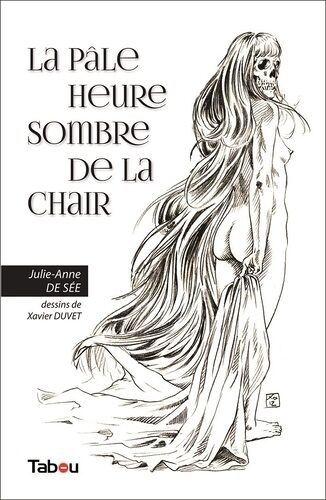 La Pâle Heure Sombre De La Chair