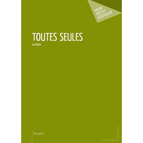 Toutes Seules