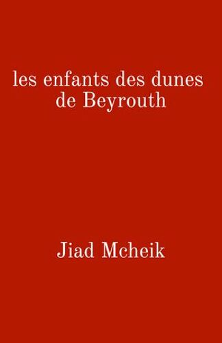 Les Enfants Des Dunes De Beyrouth