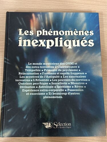 Les Phénomènes Inexpliqués - Sélection Du Reader’S Digest 