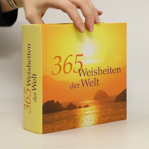 365 Weisheiten Der Welt | Renate Lehmacher