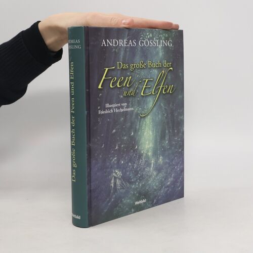 Das Große Buch Der Feen Und Elfen | Andreas Gössling