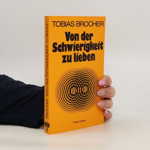 Von Der Schwierigkeit Zu Lieben (Massstabe Des Menschlichen ; Bd. 8) (German Edition)