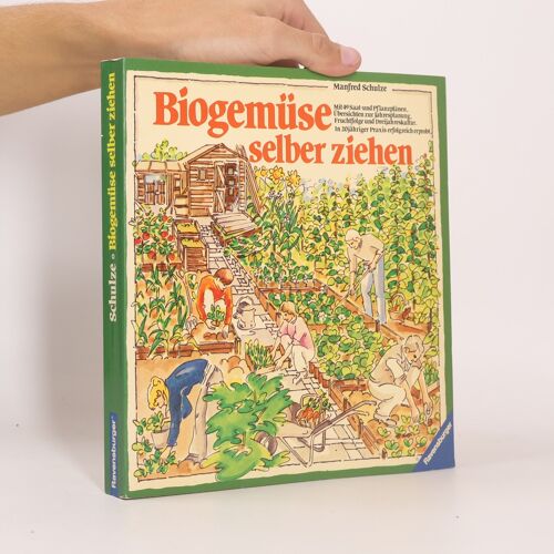 Biogemuse Selber Ziehen | Manfred Schulze