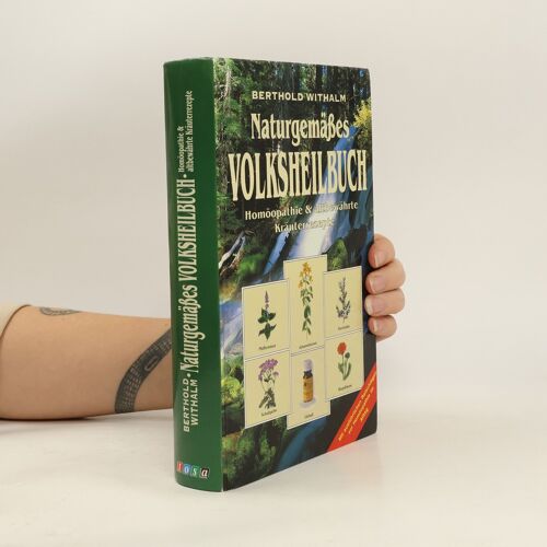 Naturgemasses Volksheilbuch | Berthold Withalm