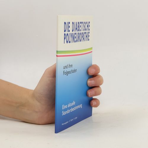 Die Diabetische Polyneuropathie Und Ihre Folgeschaden | Ekkehard Bahlo